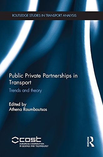 Public Private Partnerships in Transport: Trends and Theory (Routledge Studies in Transport Analysis) (English Edition) baixar livro de graça