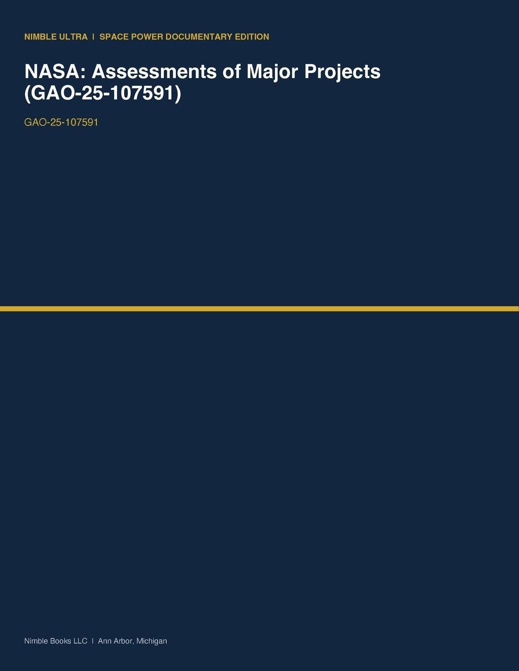 NASA: Assessments of Major Projects (GAO-25-107591): 11 baixar o livro de graça