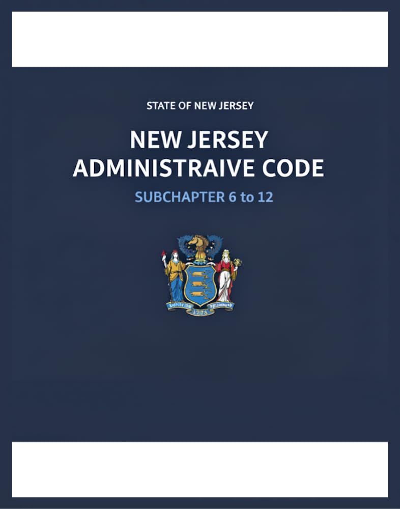 ler totalmente New Jersey Administrative Code: Subchapter 6 to 12 (New Jersey Administrative Code (Parts 1 to 12) Book 2) (English Edition)