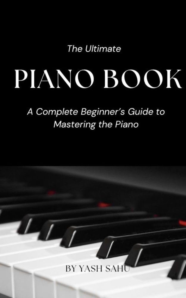 The Ultimate Piano Book for Beginners: Learn to Play Piano Step-by-Step with Easy Lessons, Chords, and Songs (7 in One Piano Book Bundle) (English Edition) baixar o livro de graça