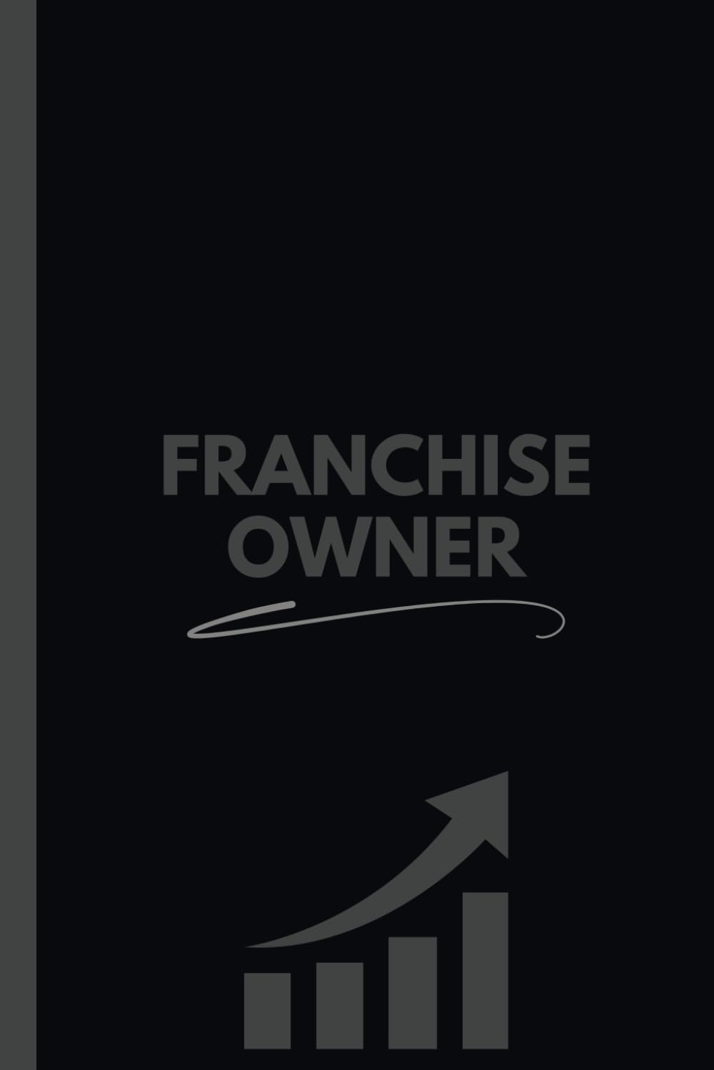 ler totalmente Franchise Owner Notebook (6 x 9 Inches): Logbook for Business Operations, Financial Tracking, and Growth Strategy
