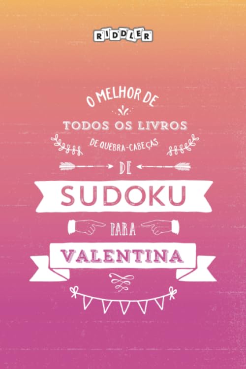 O melhor livro de quebra-cabeças de Sudoku para Valentina (Portuguese Edition) baixar o livro de graça