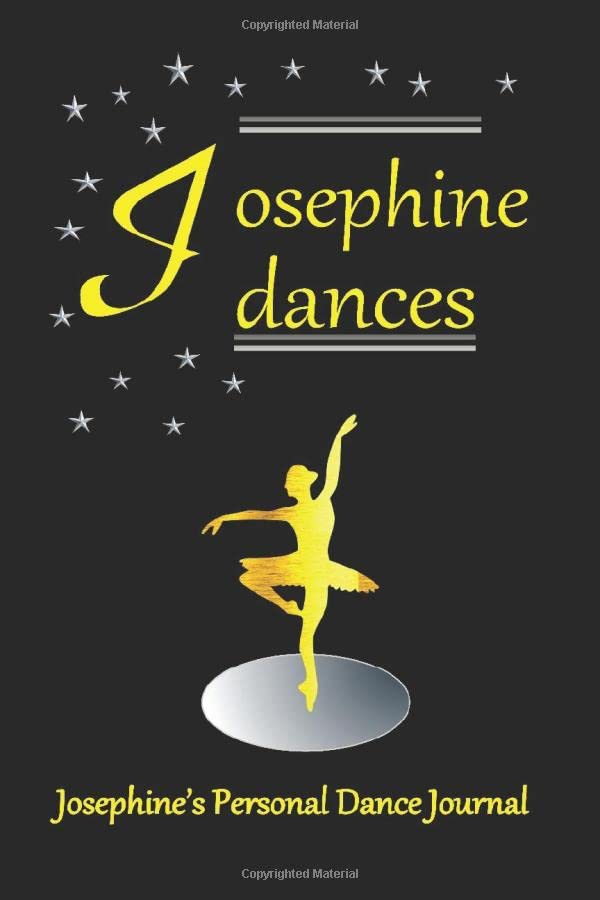 Josephine Dances Josephine's Personal Dance Journal: Josephine's Personal Dance Journal (Personalised Dance Journal Book Series) baixar o livro de graça