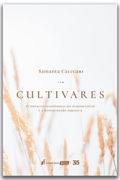 Cultivares: O Impacto Econômico no Agronegócio e a Repercussão Jurídica - 2024 baixar livro de graça