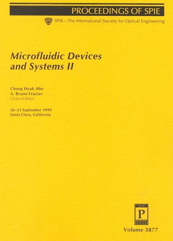 ler totalmente Microfluidic Devices and Systems II: 20-21 September 1999 Santa Clara, California