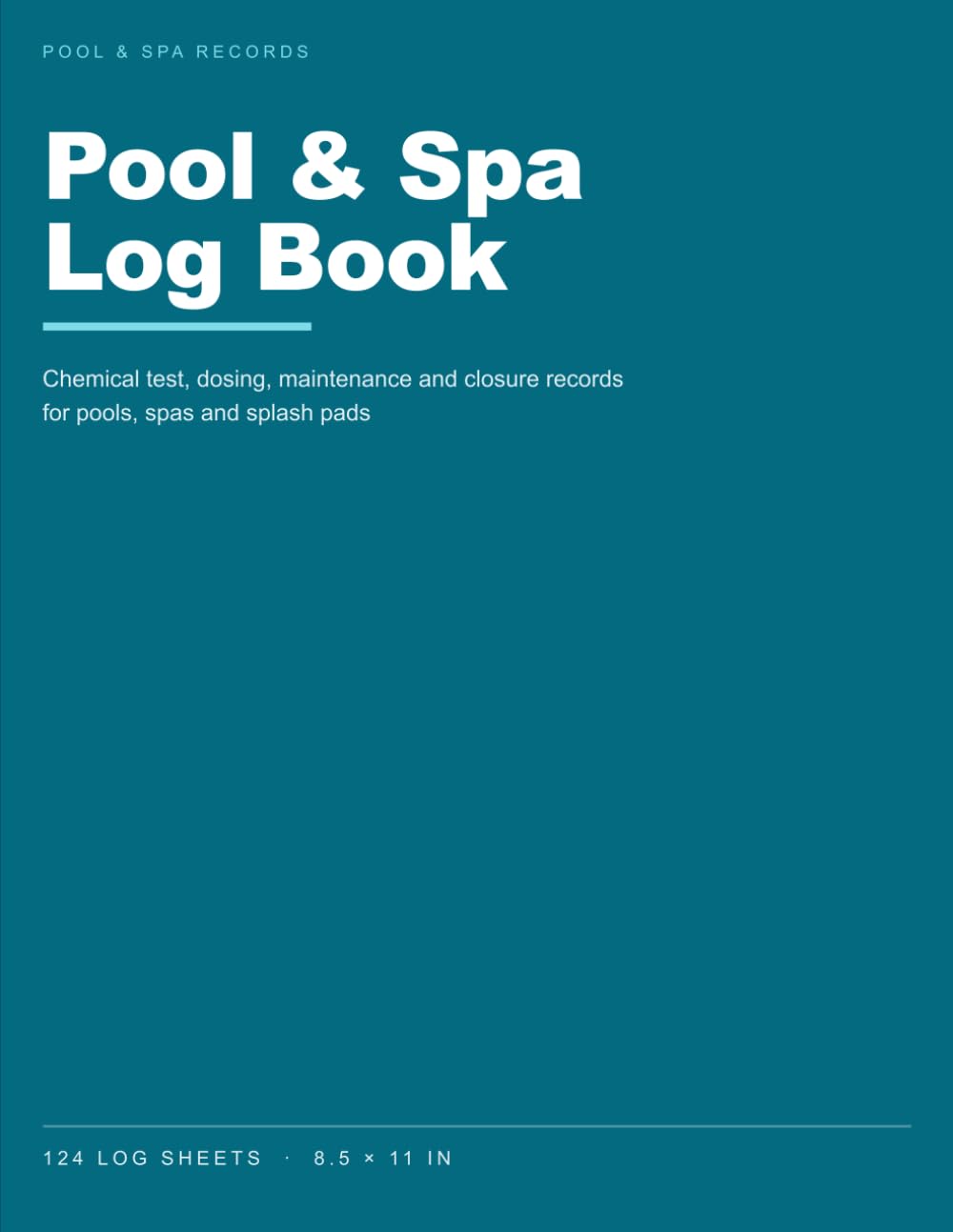 Pool & Spa Log Book: Chemical test, dosing, maintenance and closure records for pools, spas and splash pads baixar livro de graça