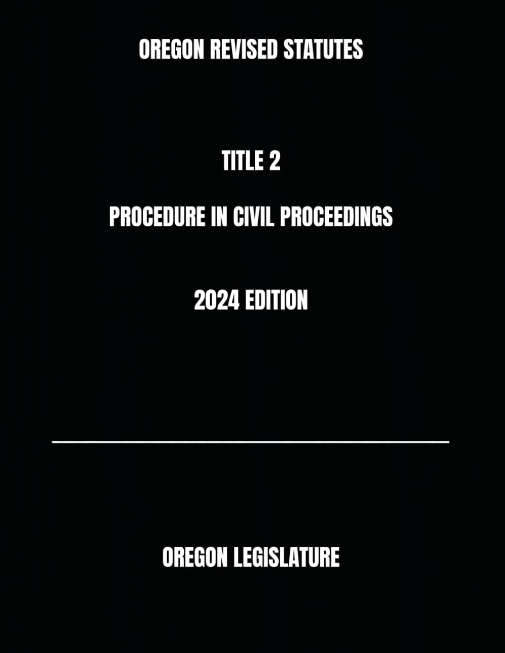 capítulo por capítulo baixar OREGON REVISED STATUTES TITLE 2 PROCEDURE IN CIVIL PROCEEDINGS 2024 EDITION