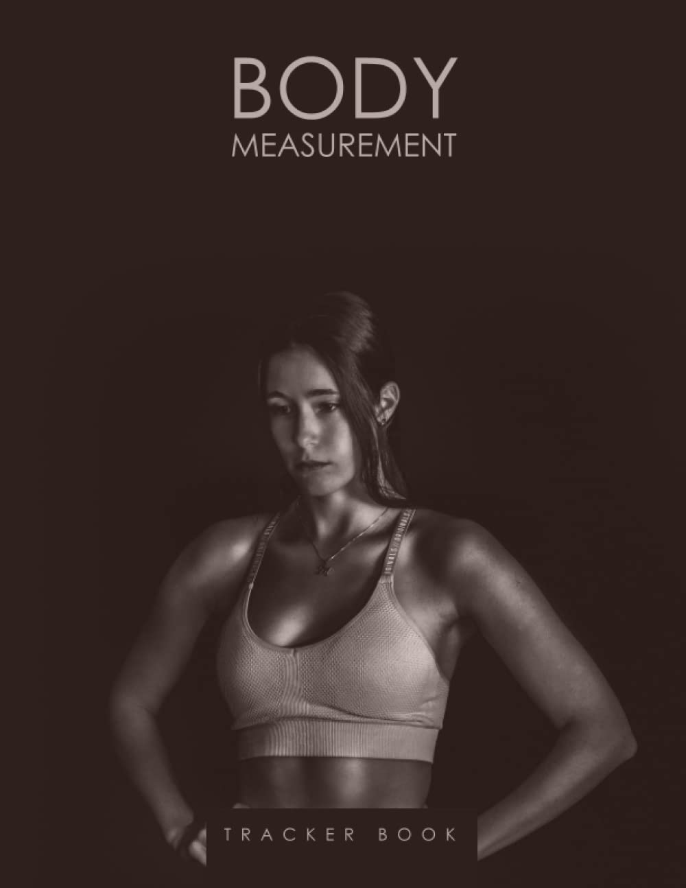 body Measurement Tracker Book: Weekly Weight and Body Measurement Tracker Journal, Easiest Way to Keep Record Weight Loss With a Food and Fitness Log baixar o livro de graça