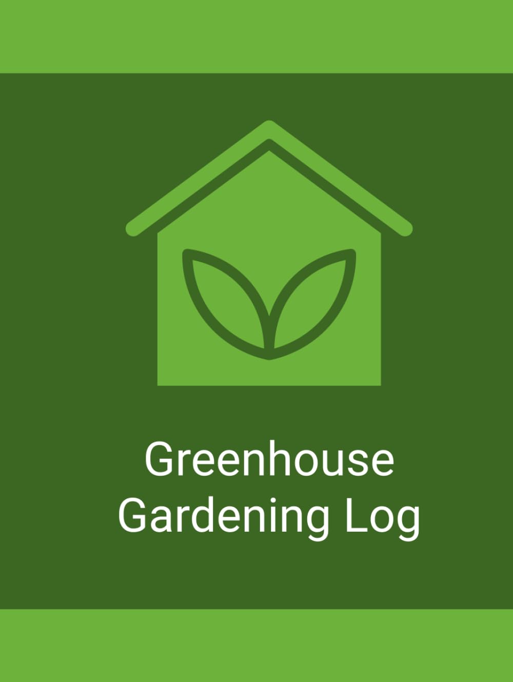 Greenhouse Gardening Log: A Simple Record for Plants, Growing Conditions, Care, Propagation, Maintenance, and Seasonal Results baixar livro de graça