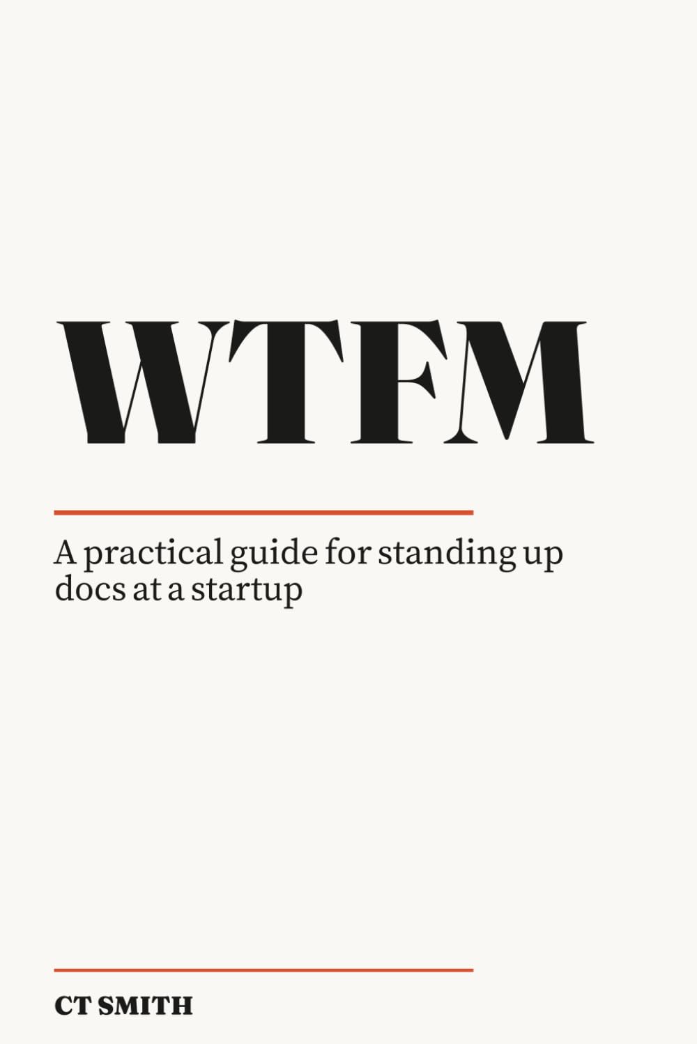 WTFM: A Practical Guide for Standing Up Docs at a Startup baixar livro de graça