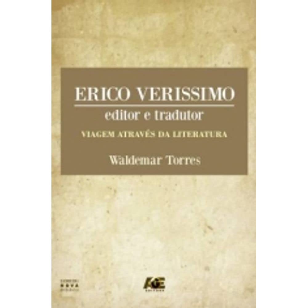 Érico Veríssimo. Editor e Tradutor. Viagem Através da Literatura baixar o livro de graça