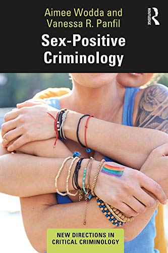 ler totalmente Sex-Positive Criminology (New Directions in Critical Criminology) (English Edition)