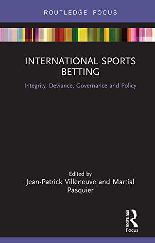 ler totalmente International Sports Betting: Integrity, Deviance, Governance and Policy (Routledge Research in Sport Business and Management) (English Edition)