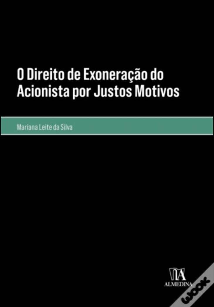 O Direito de Exoneração do Acionista por Justos Motivos