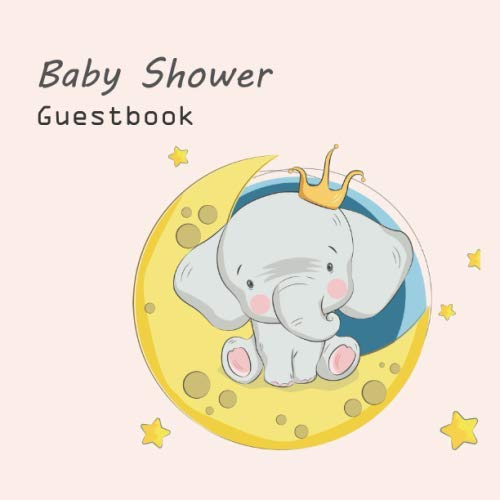 ler totalmente Baby Shower Guest Book: Cute elephant princess cover design. Autograph Sign in welcome book for baby and Photo Memories Pages.