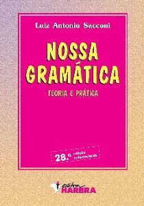 Nossa Gramatica. Teoria E Prática