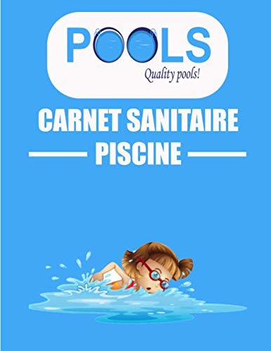 capítulo por capítulo baixar Carnet sanitaire piscine: Carnet sanitaire piscine | format 8,5 x 11¨ x 200 pages | Pour le suivi et l'entretien de piscine | carnet d'entretien... les piscines collectives ou piscines privées