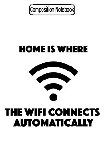 capítulo por capítulo baixar Composition Notebook: Home is where the wifi connects automatically Journal Notebook Blank Lined Ruled 6x9 100 Pages