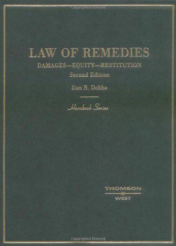 Law of Remedies: Damages--Equity--Restitution