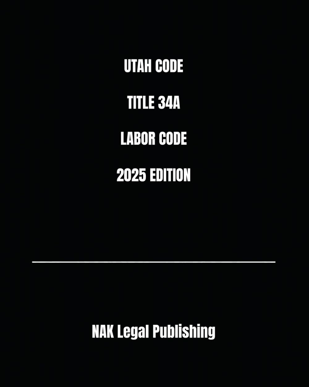 capítulo por capítulo baixar UTAH CODE TITLE 34A LABOR CODE 2025 EDITION