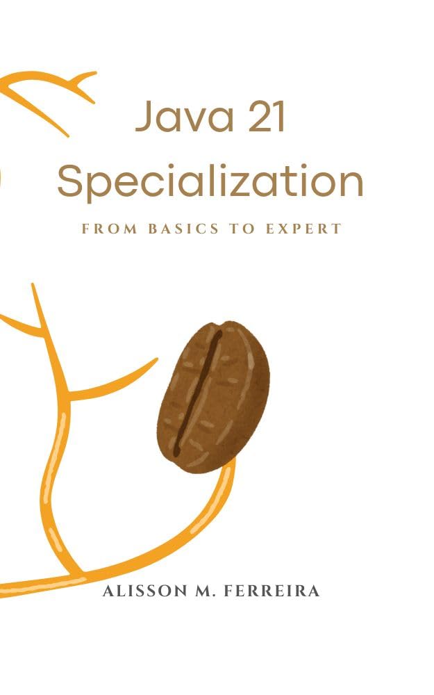 Java 21 Specialization: From Basics to Expert (English Edition) baixar livro de graça