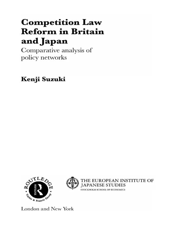 ler totalmente Competition Law Reform in Britain and Japan: Comparative Analysis of Policy Network (European Institute of Japanese Studies East Asian Economics and Business Series) (English Edition)