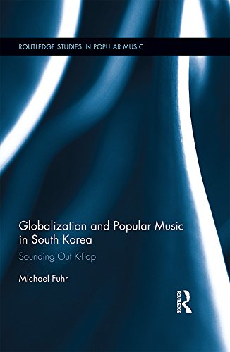 ler totalmente Globalization and Popular Music in South Korea: Sounding Out K-Pop (Routledge Studies in Popular Music) (English Edition)
