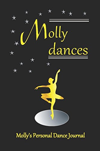 ler totalmente Molly Dances: Molly's Personal Dance Journal (Personalised Dance Journal Book Series)