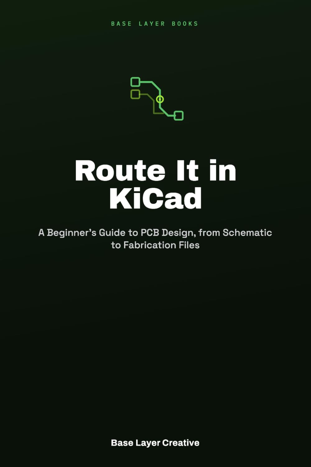 capítulo por capítulo baixar Route It in KiCad: A Beginner's Guide to PCB Design, from Schematic to Fabrication Files