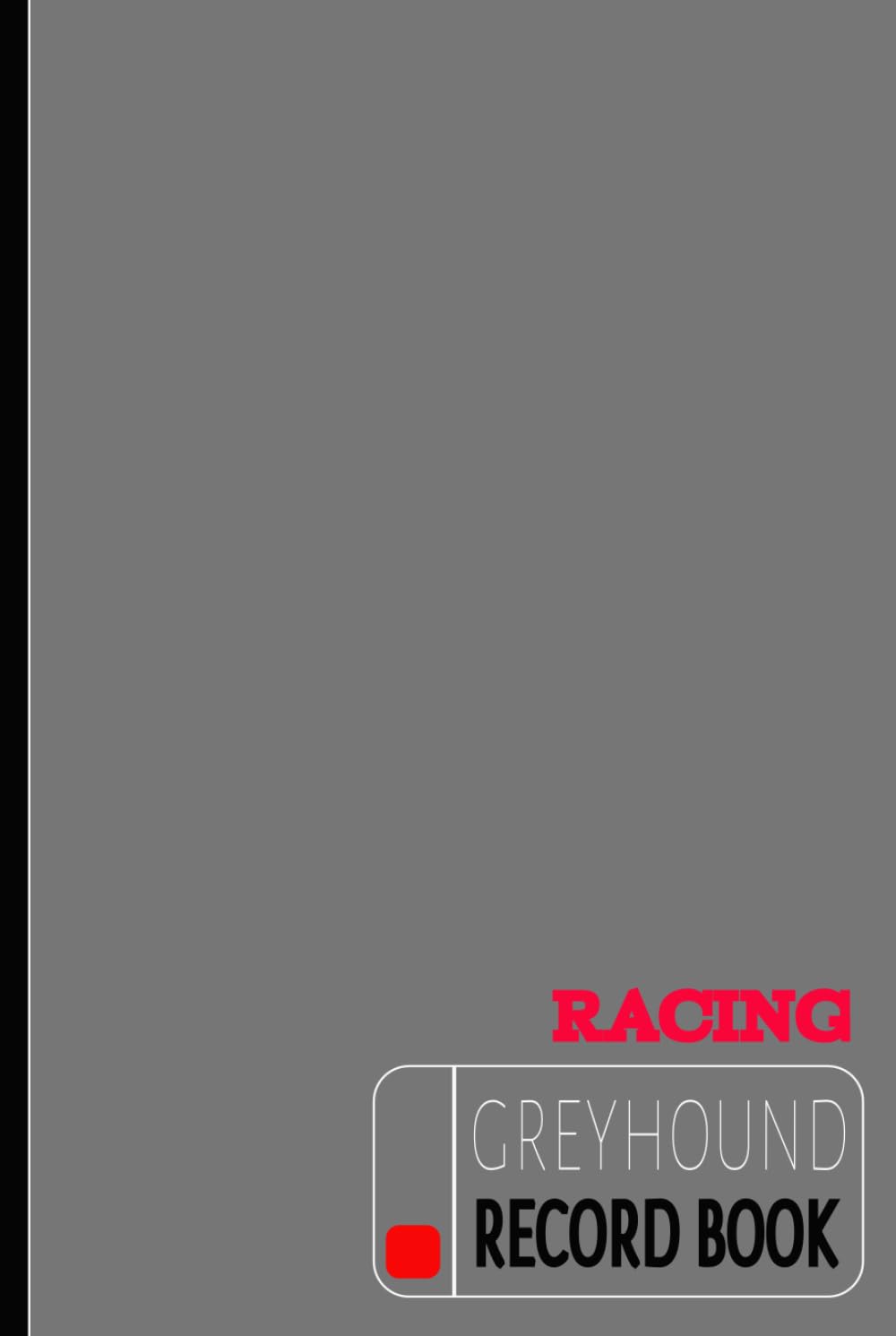 capítulo por capítulo baixar Greyhound Racing Record Book: Dog Race Enthusiast Journal. Track and Note Every Bet. Ideal for Canine Performance Fans, Sports Betters, and Bookies,