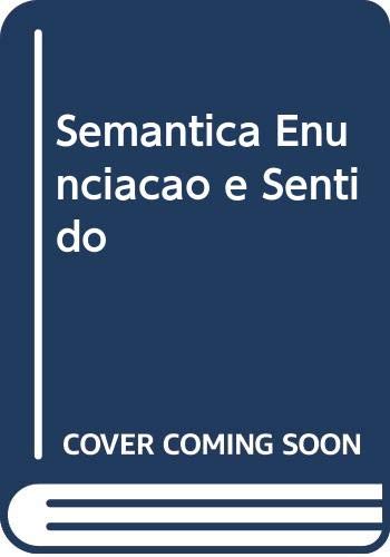 Semântica Enunciação e Sentido