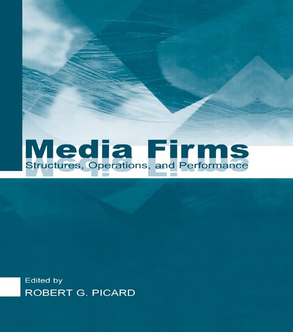 ler totalmente Media Firms: Structures, Operations, and Performance (English Edition)