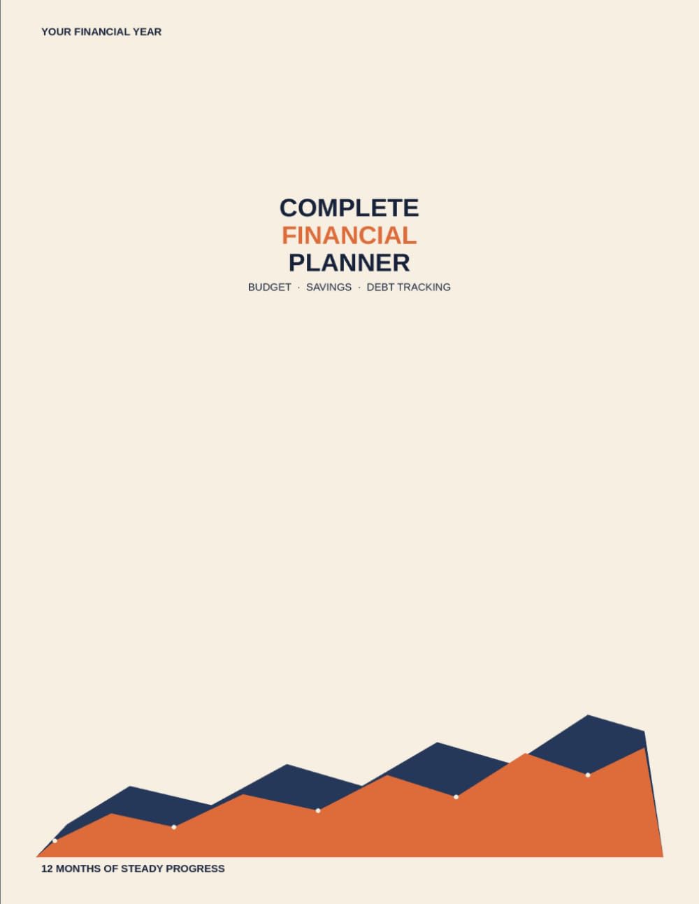 Complete Financial Planner: Monthly Budgeting, Expense Tracking, Debt Payoff & Savings Goals baixar livro de graça