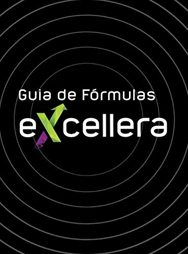 ler totalmente Guia de Fórmulas Excellera: Passo a passo para você dominar mais de 70 fórmulas no Excel (Portuguese Edition)