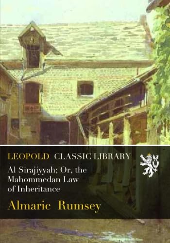 ler totalmente Al Sirajiyyah; Or, the Mahommedan Law of Inheritance