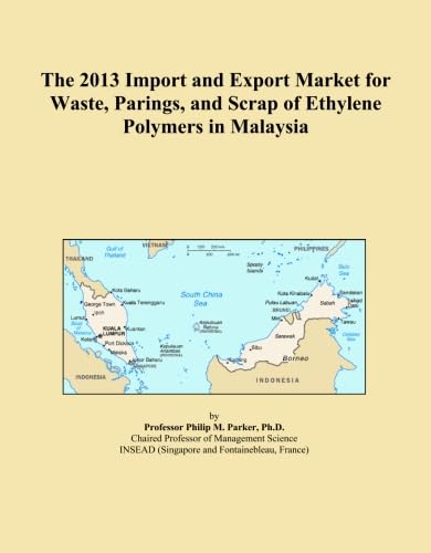 ler totalmente The 2013 Import and Export Market for Waste, Parings, and Scrap of Ethylene Polymers in Malaysia