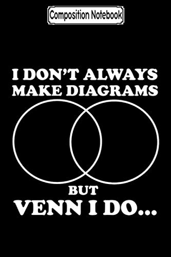 ler totalmente Composition Notebook: Venn i make diagrams Journal Notebook Blank Lined Ruled 6x9 100 Pages