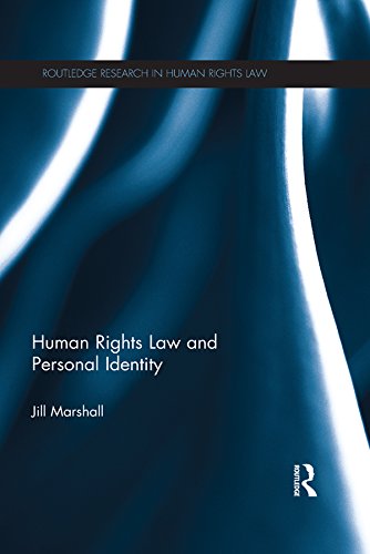 Human Rights Law and Personal Identity (Routledge Research in Human Rights Law) (English Edition) baixar livro de graça
