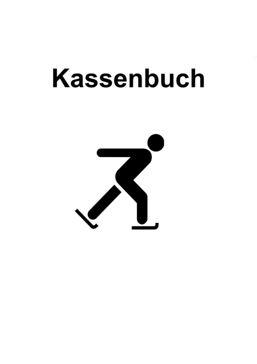 Das Kassenbuch: für Eissportvereine und alle anderen die gerne Eislauf praktizieren oder Schlittschuh fahren. Mit Platz für über 3500 Buchungen + 7... (Maxi A4, Softcover) (German Edition) baixar o livro de graça