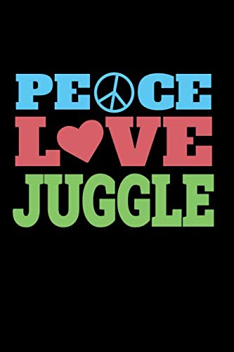 Peace Love Juggle: - A Juggling Journal for Jugglers - A Handy 6 x 9 Inch Size - 200 Pages baixar livro de graça