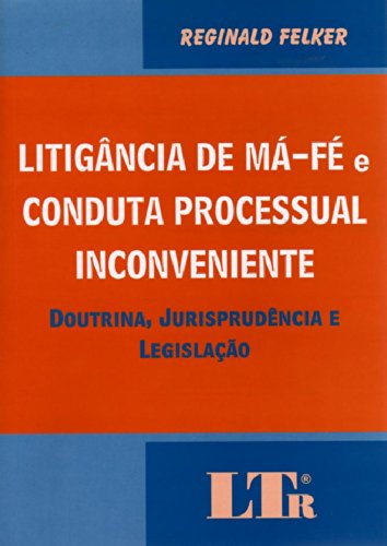 capítulo por capítulo baixar Litigância de Má-Fé e Conduta Processual Inconveniente