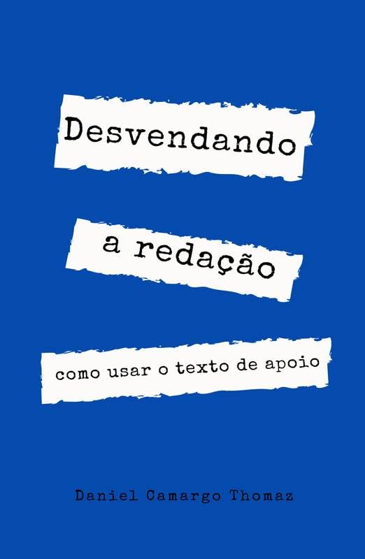 capítulo por capítulo baixar DESVENDANDO A REDAÇÃO: - como usar o texto de apoio