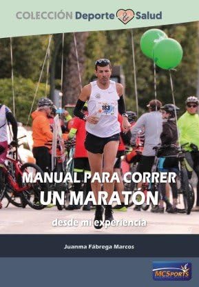 ler totalmente MANUAL PARA CORRER UN MARATON DESDE MI EXPERIENCIA