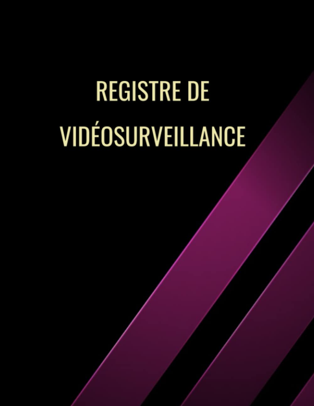 ler totalmente Registre de vidéosurveillance: conforme à l'article 13 du décret n°2006-929 du 28 juillet 2006 relatif à la vidéoprotection, pour entreprises et établissements recevant du public (French Edition)
