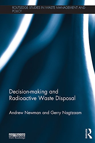 Decision-making and Radioactive Waste Disposal (Routledge Studies in Waste Management and Policy) (English Edition) baixar o livro de graça
