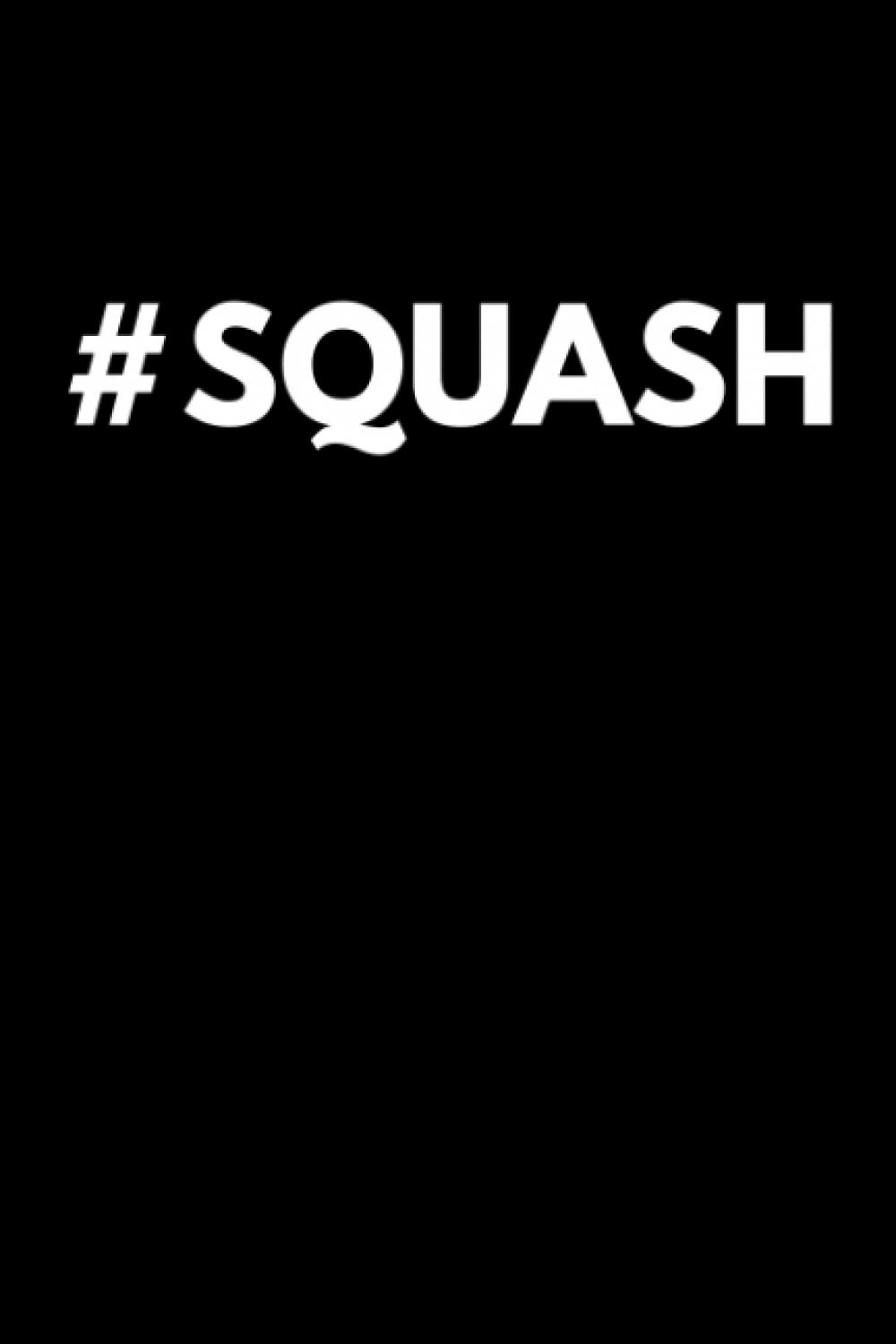 #SQUASH Squash Themed Notebook/Journal: Squash Racquet | Squash Game | Squash Court | Squash Sport baixar livro de graça