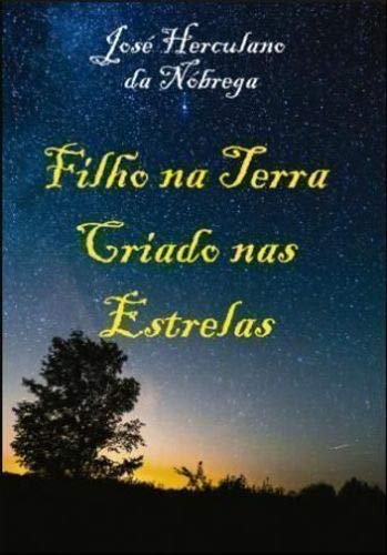Filho na Terra Criado nas Estrelas baixar livro de graça
