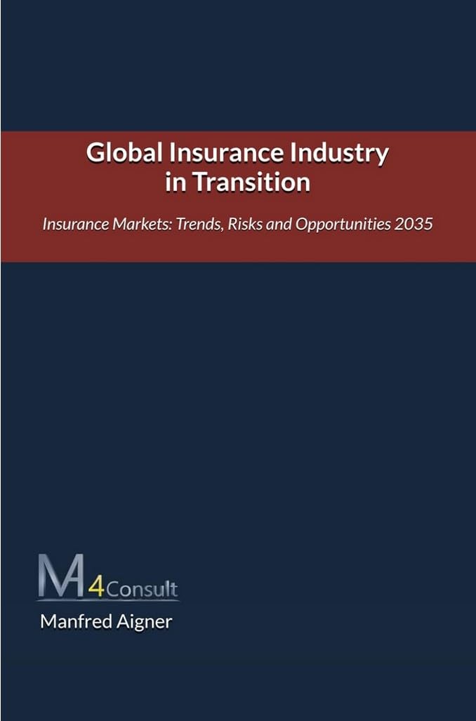 Global Insurance Industry in Transition: The future of the Insurance Markets: Trends, Risks and Opportunities 2035 (Global Insurance Market Outlook - Trends & Data) (English Edition) baixar o livro de graça