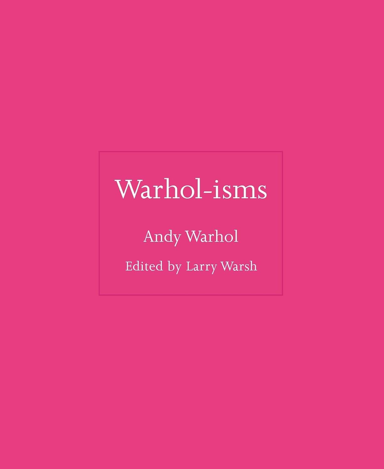 Warhol-Isms: 8
