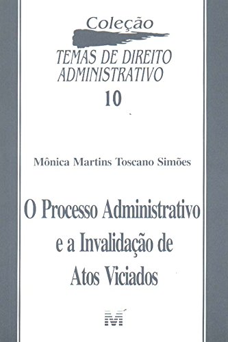 Processo Administrativo E Invalidação Atos Viciados baixar o livro de graça